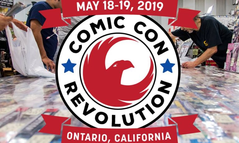 The Inland Empire’s Only Comic Book Convention, Comic Con Revolution, Returns  For Year 3 May 18 & 19